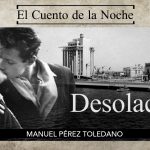 El cuento de la noche: Desolación