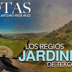 Los regios jardines de Texcoco