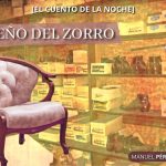 El Cuento de la noche: El sueño del zorro